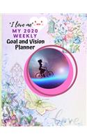 I LOVE me, my 2020 weekly goal and vision planner