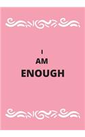 I Am Enough