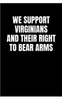 We Support Virginians and Their Right to Bear Arms: Graph Paper Journal / Notebook / Diary Gift - 6"x9" - 120 pages - Graph Paper - 5mm x 5mm - Matte Cover