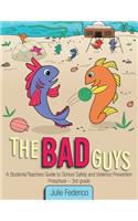 Bad Guys