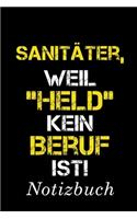 Sanitäter, Weil 