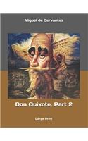 Don Quixote, Part 2: Large Print