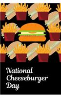 National Cheeseburger Day: September18th - Cheeseburger Lovers - French Fries - Foodie Gift - Cheese Slice - Food Truck Gift - Backyard Celebrations