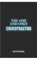 The One And Only Chiropractor Notebook: 6x9 inches - 110 ruled, lined pages - Greatest Passionate working Job Journal - Gift, Present Idea
