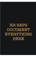 HR Reps Document Everything Here: Writing careers journals and notebook. A way towards enhancement