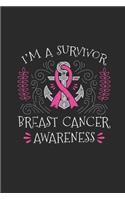 I'm A Survivor: Dotted Bullet Notebook (6" x 9" - 120 pages) Breast Cancer Awareness Themed Notebook for Daily Journal, Diary, and Gift