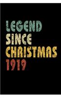 Legend Since Christmas 1919: Vintage Birthday Gift Notebook With Lined Wide Ruled Paper. Funny Quote Sayings 6 x 9 Notepad Journal For Taking Notes For People Born On Christmas 