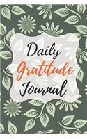 Daily Gratitude Journal: A Mindful Practice To Develop Gratitude, Mindfulness, Productivity and a Lifetime of Happiness