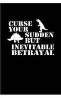 Curse Your Sudden But Inevitable Betrayal: Hangman Puzzles - Mini Game - Clever Kids - 110 Lined Pages - 6 X 9 In - 15.24 X 22.86 Cm - Single Player - Funny Great Gift