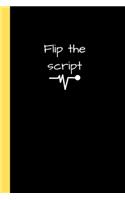 Flip the Script