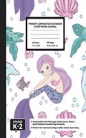 Primary Composition Notebook Story Paper Journal: Handwriting & Drawing Sheets for Kindergarten to 2nd Grade Elementary Students, Picture Space & Dashed Midline Page, Cute Mermaid & Dolphine
