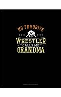 My Favorite Wrestler Calls Me Grandma