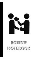 BOXING NOTEBOOK [ruled Notebook/Journal/Diary to write in, 60 sheets, Medium Size (A5) 6x9 inches]: SPORT Notebook for fast/simple saving of instructions, ideas, descriptions etc