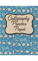 Calligraphy Practice Paper: Calligraphy Guide Paper, Calligraphy Training, Calligraphy Paper Pad For Beginners, Hand Lettering Practice Paper, Cute Sea Shells Cover