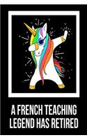 A French Teaching Legend Has Retired: Unicorn Dab Retirement Gift Notebook For French Class Teachers