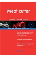 Meat cutter RED-HOT Career Guide; 2514 REAL Interview Questions