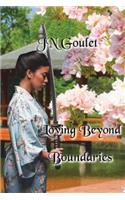 Loving Beyond Boundaries