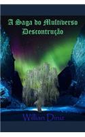 A Saga do Multiverso: Desconstrução