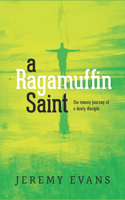 Ragamuffin Saint