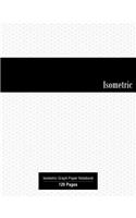 Isometric: Isometric Graph Paper Notebook - 120 pages