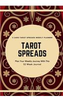 Tarot Spreads - 3 Card Spread Weekly Planner: Plan Your Weekly Journey with This 52 Week Journal, Red and Burgundy Deck