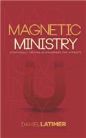 Magnetic Ministry