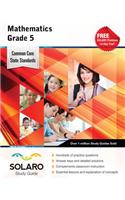 Common Core Mathematics Grade 5: Solaro Study Guide