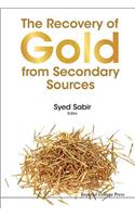 Recovery Of Gold From Secondary Sources, The