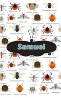 Samuel: Bug Insects Personalized Name Notebook Journal Diary Sketchbook with 120 Lined Pages 6x9