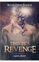 Teggie's Revenge