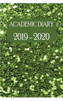 Academic Diary 2019 - 2020: Academic Weekly Diary: August 2019 to begin August 2020, with added extras in your diary (green glitter cover)