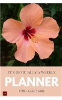 Its Officially a Weekly Planner for A Girly Girl !