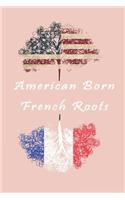 American Born French Roots