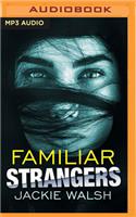 Familiar Strangers