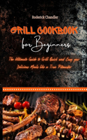 Grill Cookbook For Beginners