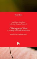 Chikungunya Virus: A Growing Global Public Health Threat