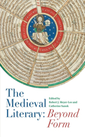 Medieval Literary: Beyond Form