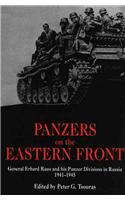 Panzers on the Eastern Front: General Erhard Raus and His Panzer Divisions in Russia