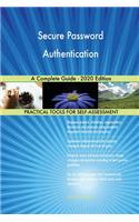 Secure Password Authentication A Complete Guide - 2020 Edition