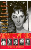 Grabtown Girl: Ava Gardner's North Carolina Childhood and Her Enduring Ties to Home