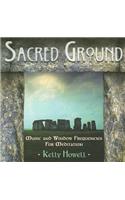 Sacred Ground: Music and Window Frequencies for Meditation