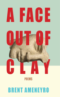 A Face Out of Clay: (Mountain West Poetry Series)