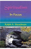 Spiritualism In Focus