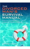 The Divorced Man's Survival Manual