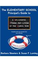 The Elementary School Principal's Guide to a Successful Opening and Closing of the School Year