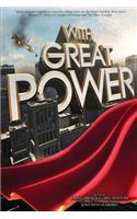 With Great Power
