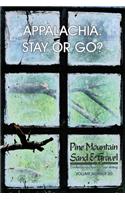 Appalachia: Stay or Go - Volume 20: Pine Mountain Sand & Gravel