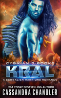 Kral: A Scifi Alien Warriors Romance(2 Cygnian 7)