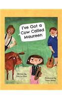 I've Got a Cow Called Maureen