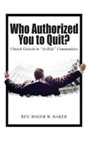 Who Authorized You to Quit?